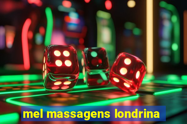 mel massagens londrina